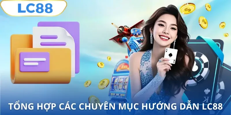 huong-dan-lc88-tong-hop