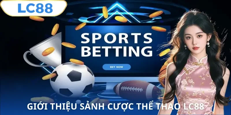 the-thao-lc88-gioi-thieu