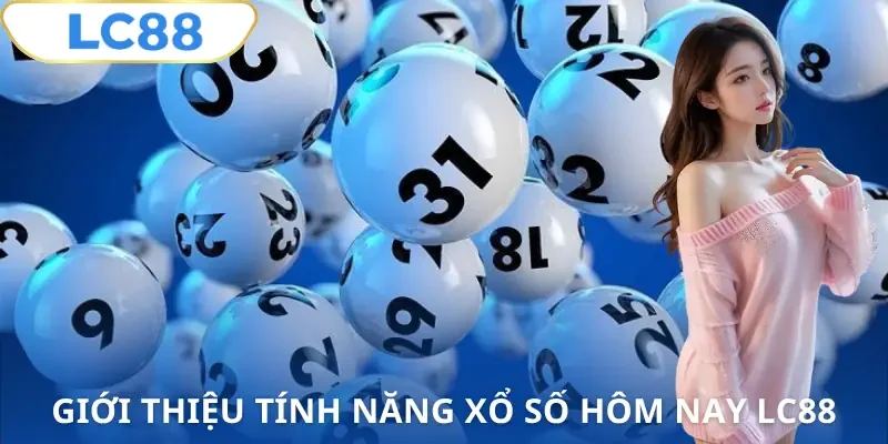 xo-so-hom-nay-lc88-gioi-thieu